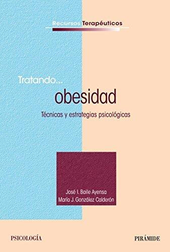 Tratando... Obesidad: Técnicas y estrategias psicológicas (Recursos Terapéuticos)