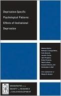 Deprivation-Specific Psychological Patterns: Effects of Institutional Deprivation