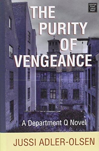 The Purity of Vengeance: A Department Q Novel
