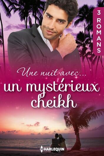 Une Nuit Avec... Un Mysterieux Cheikh