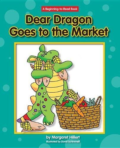 Dear Dragon Goes to the Market by Hillert, Margaret. (Norwood House Press Classroom,2011) [Paperback]