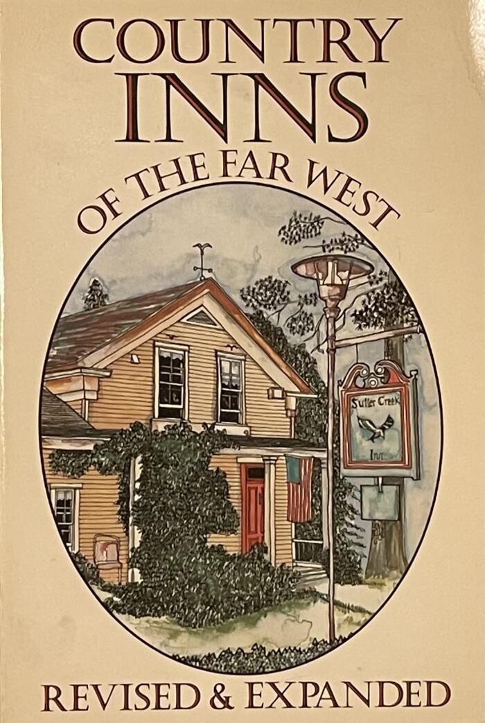 Country Inns of the Far West Revised & Expanded