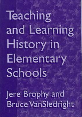 Teaching And Learning History In Elementary Schools