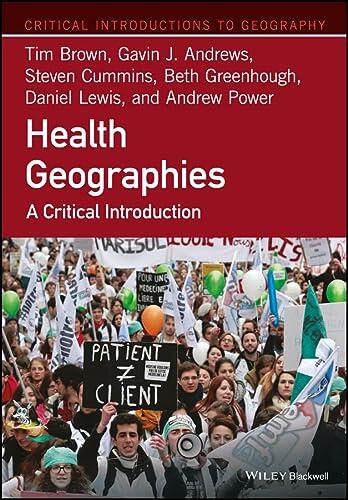 Health Geographies: A Critical Introduction