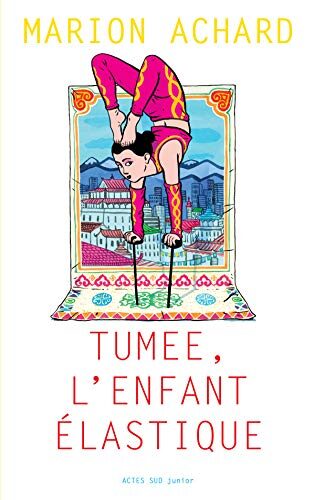 Tumee, l'enfant Elastique