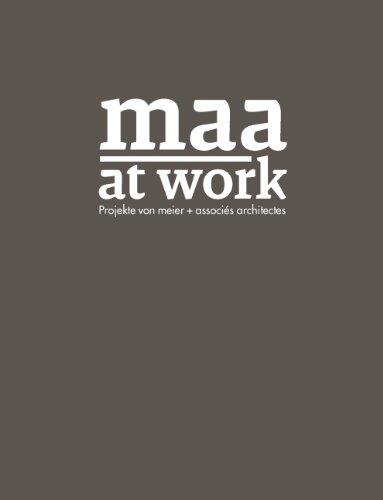 Maa at work. Projekte von meier + associés architectes