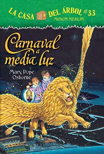 Carnaval a media luz/ Carnival at Candlelight (La Casa Del Arbol / Magic Tree House, 33)