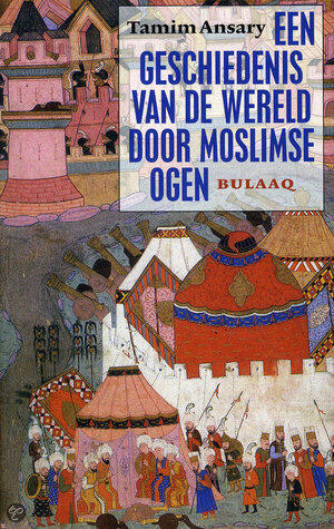 Een geschiedenis van de wereld door moslimse ogen