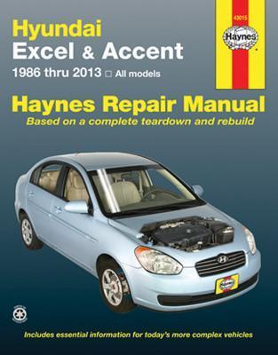Hyundai Excel & Accent 1986 thru 2013 Haynes Repair Manual: All Models