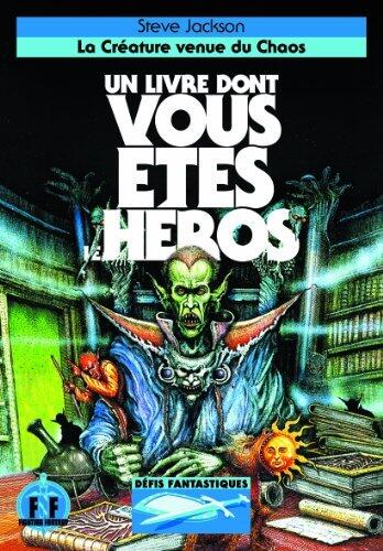 Défis fantastiques, 13 : La Créature venue du Chaos