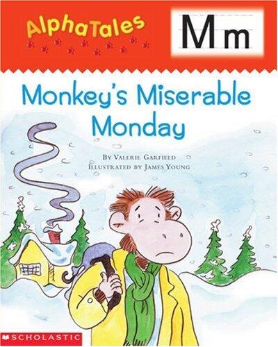 AlphaTales: M: Monkey's Miserable Monday