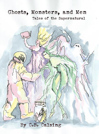 Ghosts, Monsters, and Men: Tales of the Supernatural