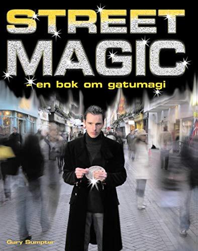 Street Magic - en bok om gatumagi