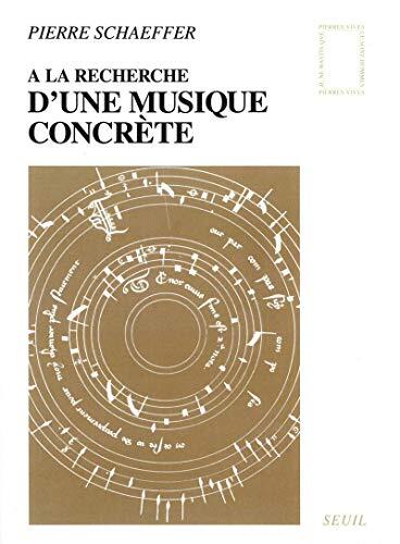 À la Recherche d'une Musique Concrète
