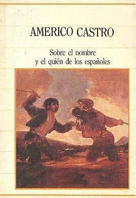 Sobre el nombre y el quién de los españoles