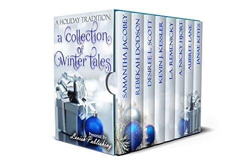 A Holiday Tradition: A Collection of Winter Tales Presented by Lavish Publishing