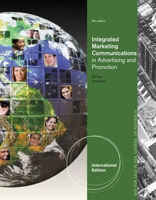 Advertising, Promotion, and Other Aspects of Integrated Marketing Communications, International Edition