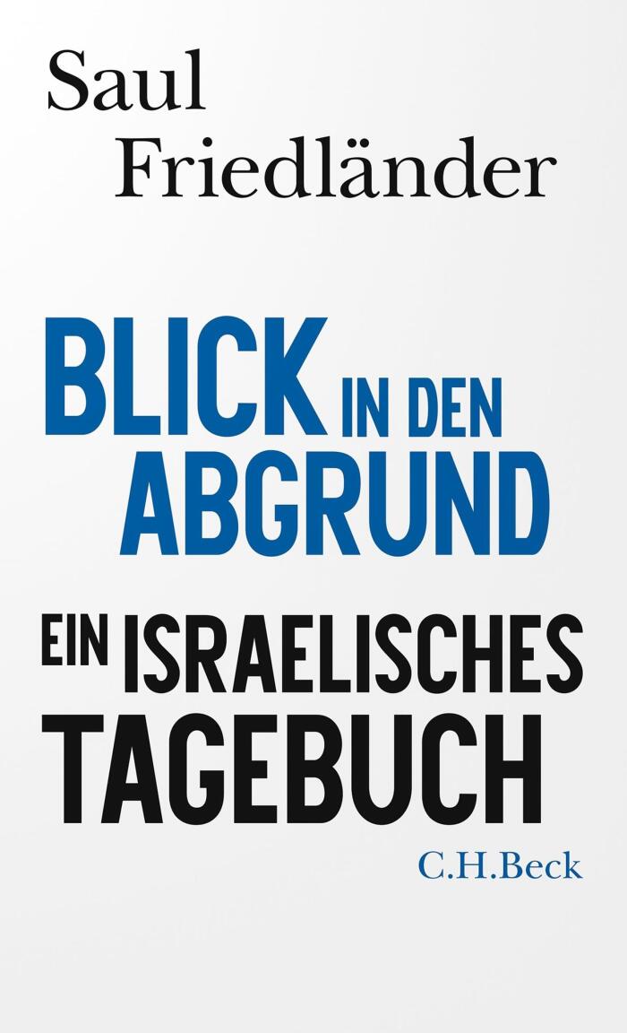 Blick in den Abgrund: Ein Israelisches Tagebuch