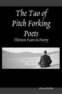 The Tao of Pitch Forking Poets