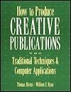 How to Produce Creative Publications