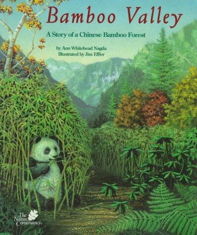 Bamboo Valley: A Story of a Chinese Bamboo Forest