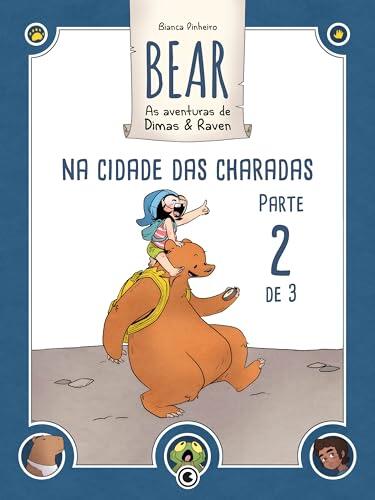 Bear: As Aventuras de Dimas & Raven: Na Cidade das Charadas (Parte 02)