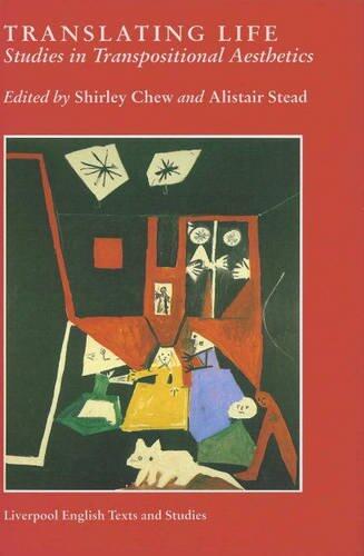 Translating Life Studies in Transpositional Aesthetics