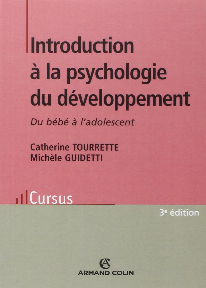 Introduction à la psychologie du développement : du bébé à l'adolescent
