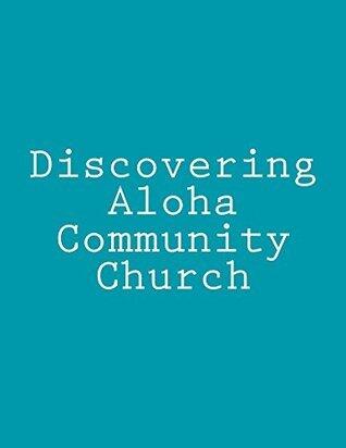 Discovering Aloha Community Church