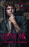 Hunt Me (Murder Hearts Book 1)