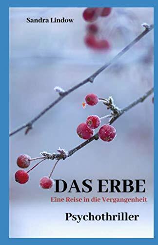 Das Erbe: Eine Reise in die Vergangenheit