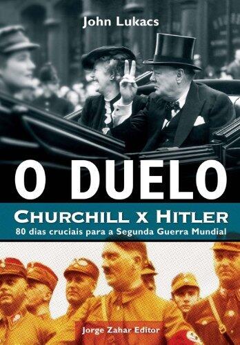 O duelo: Churchill x Hitler