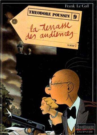 Théodore Poussin - Tome 9 - La Terrasse des audiences, tome 1