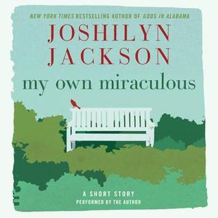 My Own Miraculous: A Short Story