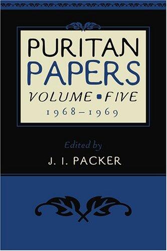 Puritan Papers (Vol. 5): 1968-1969