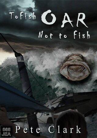 To Fish Oar Not to Fish