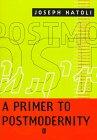 A Primer to Postmodernity