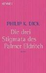Die drei Stigmata des Palmer Eldritch