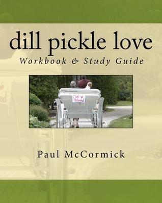 Dill Pickle Love Workbook & Study Guide