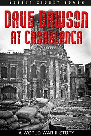 Dave Dawson at Casablanca : A War Story
