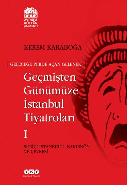Geçmişten Günümüze İstanbul Tiyatroları