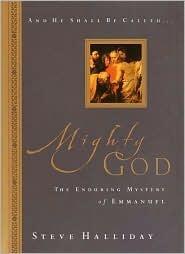 Mighty God: The Enduring Mystery of Emmanuel
