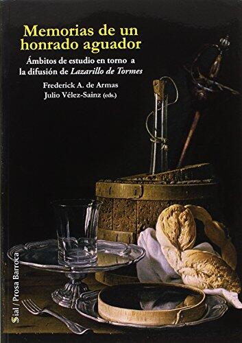 Memorias de un Honrado Aguador: Ámbitos de Estudio en Torno a la Difusión de Lazarillo de Tormes