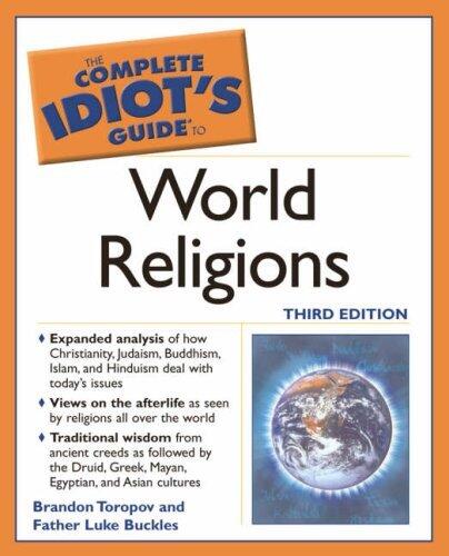 The Complete Idiot's Guide to World Religions