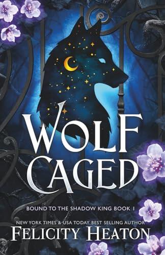 Wolf Caged: An enemies-to-lovers rejected mate fae / shifter romantasy