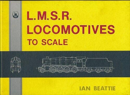 London, Midland and Scottish Railway Locomotives to Scale