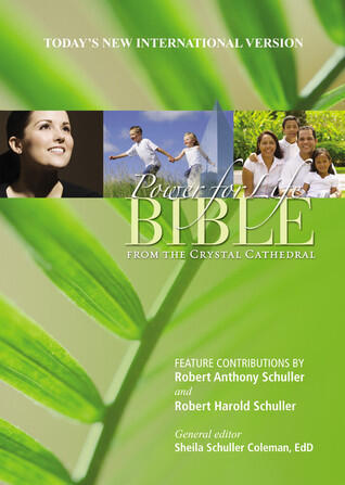 Power for Life Bible: From the Crystal Cathedral