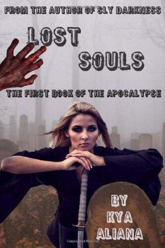 Lost Souls: The First Book of the Apocalypse