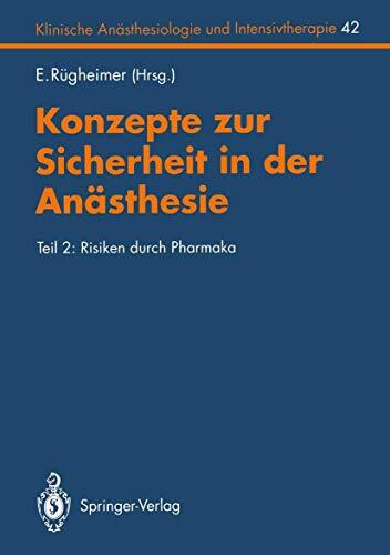 Konzepte zur Sicherheit in der Anasthesie: Teil 2: Risiken durch Pharmaka