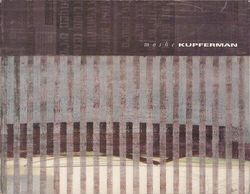 Moshe Kupferman: Between Oblivion and Remembrance